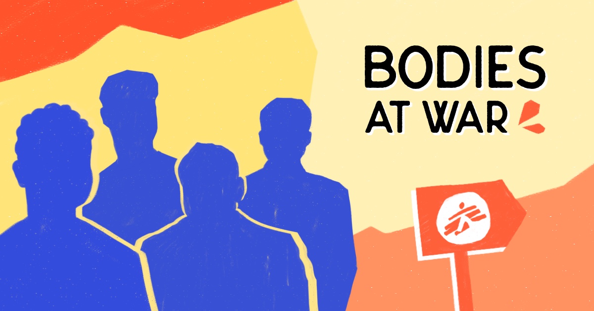 Bodies at War | Doctors Without Borders